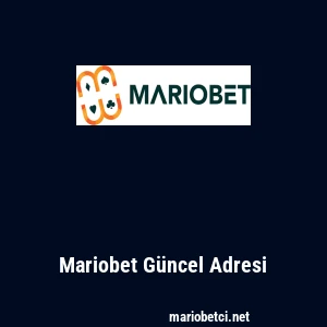 Mariobet Güncel Adresi